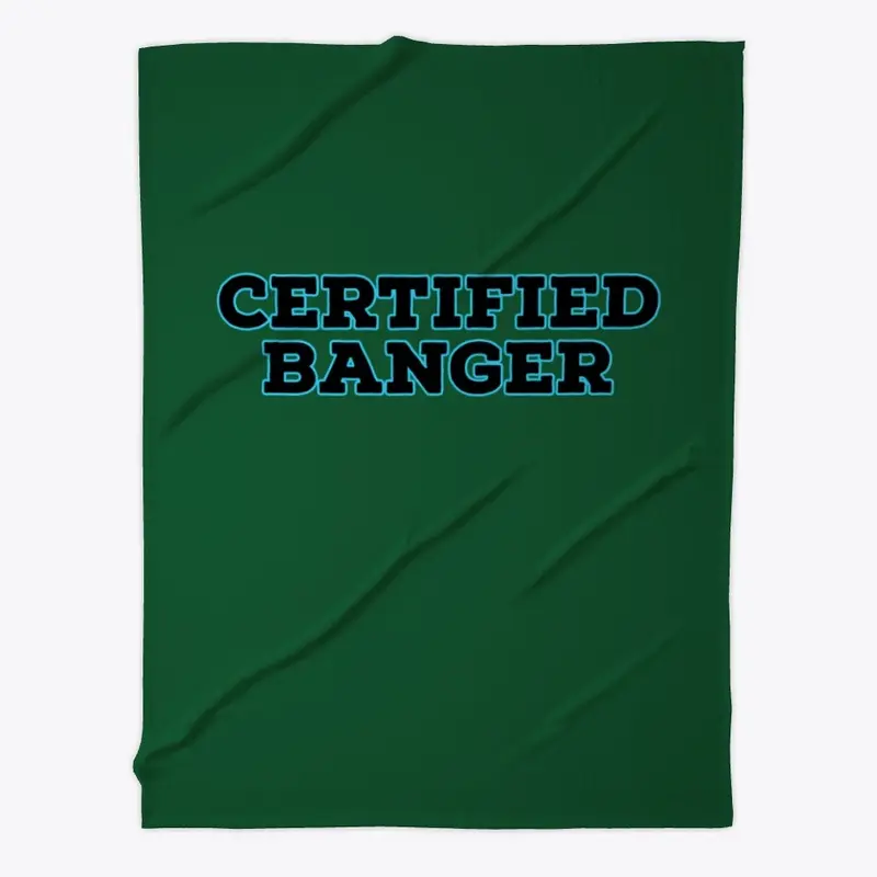 Certified Banger Blanket